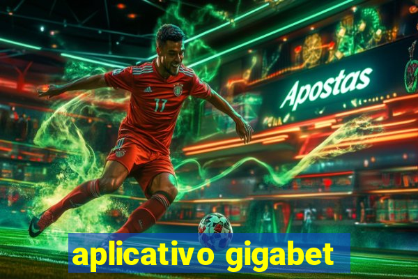 aplicativo gigabet